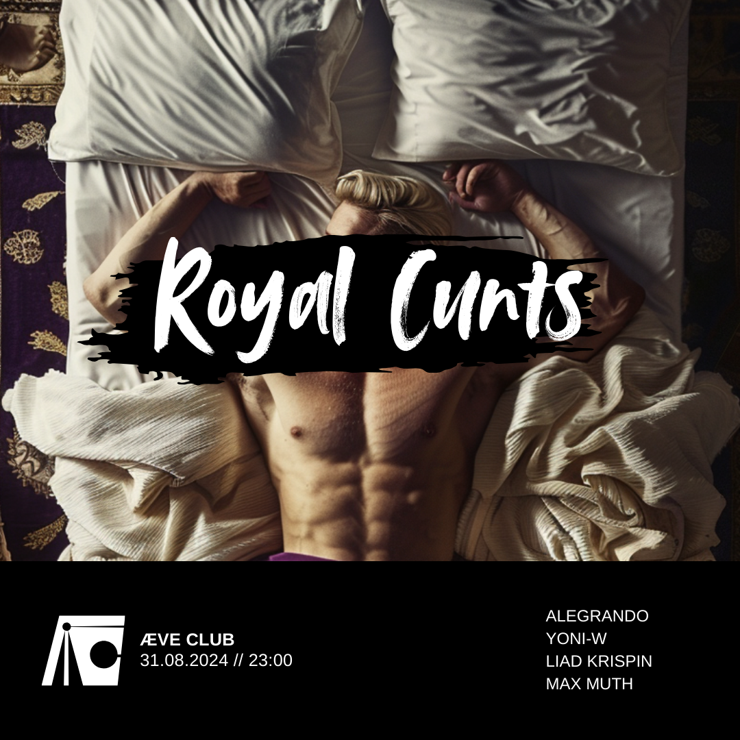 ROYAL CU*TS at ÆVE — 31 August 2024 poster